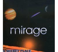 MIRAGE - A Secret Place