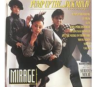 Mirage - Mirage - Pump Up The...Jack Mix IV / Serious Mix II - BCM Records - B.C. 24-2057-40, BCM Records - BC 24-2057-40, BCM Records - BC 12-2040-40