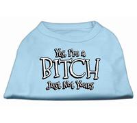 Mirage Yes I'm A Bitch Just Not Yours Screen Print Shirt, Large, Baby Blue