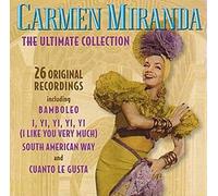 Miranda, Carmen - The Ultimate Collection