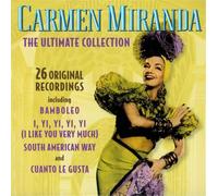Miranda, Carmen - The Ultimate Collection