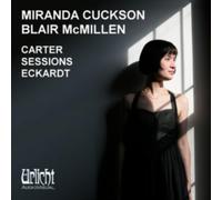 MIRANDA CUCKSON/BLAIR MCMILLEN: CARTER- SESSIONS- ECKARDT (VIOL - CD BRAND NEW