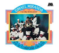 Miranda, Ismael - Asi Se Compone Un Son