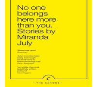 Miranda July No One Belongs Here More Than You Paperback Book in White Miranda July White