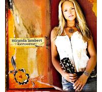 Miranda Lambert - Kerosene
