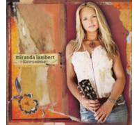 MIRANDA LAMBERT: KEROSENE - CD
