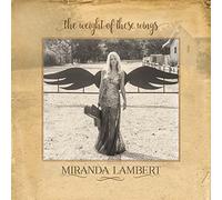 Miranda Lambert THE WEIGHT OF THESE WINGS x2 CD NEW
