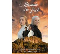 Miranda of the Rock: Miranda of the Wandana: Part Three