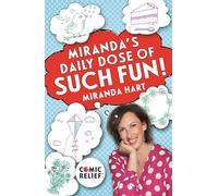 Miranda's Daily Dose of Such Fun!: 365 joy-filled tasks to make life better