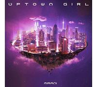 Mirani - Uptown Girl