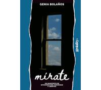 Mírate: Un manifiesto de introspección, sororidad y libertad.