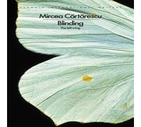 Mircea Cartarescu Blinding: The Left Wing Paperback Book Mircea Cartarescu Multicolor