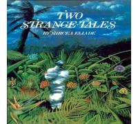 Mircea Eliade Two Strange Tales Paperback Book Mircea Eliade Multicolor