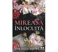 Mireasa inlocuita. Seria The Windsors Vol.1 - Catharina Maura, Editie in limba romana