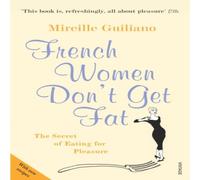 Mireille Guiliano French Women Don't Get Fat Paperback Book Mireille Guiliano Multicolor