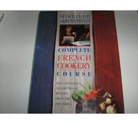 Mireille Johnston's Complete French Cookery Course