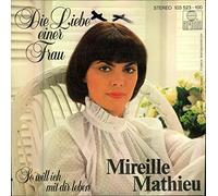 Mireille Mathieu - Die Liebe einer Frau / So will ich mit dir leben