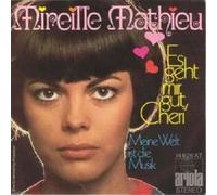 Mireille Mathieu - Es Geht Mir Gut, Cheri / Meine Welt Ist Die Musik [Vinyl Single 7'']