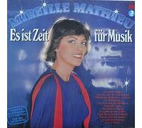 Mireille Mathieu , - Es Ist Zeit Für Musik - Ariola - 25 257 XDT