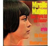 Mireille Mathieu - Ganz Paris ist ein Theater / Die Kinder vom Montparnasse
