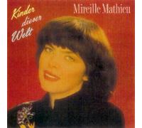 Mireille Mathieu - Kinder dieser Welt