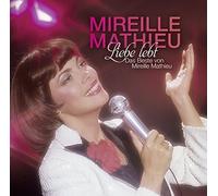 Mireille Mathieu - Liebe Lebt: das Beste Von Mireille Mathieu - CD