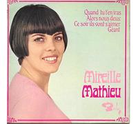 Mireille Mathieu - Mireille Mathieu : Quand Tu T'En Iras / Alors Nous Deux / Ce Soir Ils Vont S'Aimer / Géant [Vinyle 45 tours EP]