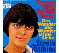 Mireille Mathieu - Mireille Mathieu - Tarata-Ting, Tarata-Tong / Das Wunder Aller Wunder Ist Die Liebe - Ariola - 14 401 AT