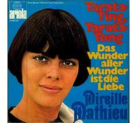 Mireille Mathieu - Tarata-Ting, Tarata-Tong / Das Wuinder aller Wunder ist die Liebe