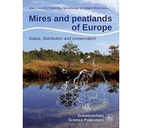 Mires and peatlands in Europe: Status, distribu, Joosten, Tanneberger, Moen.