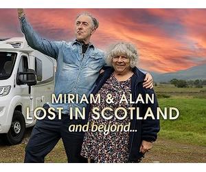 Miriam and Alan: Lost in Scotland and Beyond