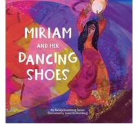 Miriam and Her Dancing Shoes