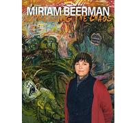 Miriam Beerman: Expressing the Chaos