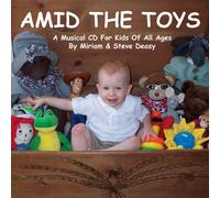 Miriam Deasy & Steve - Amid the Toys