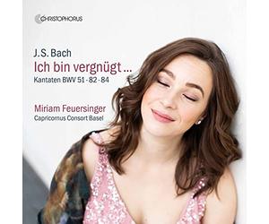 Miriam Feuersinger; Capricornus Consort Basel - JS Bach: Cantatas BWV 51, 82 & 84
