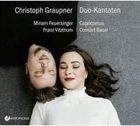 Miriam Feuersinger; Franz Vitzthum; Peter Barczi; Capricornus Consort Basel - Christoph Graupner - Duo Cantatas for Soprano & Alto