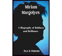Miriam Margolyes: A Biography of Boldness and Brilliance: From Shakespeare to Screen Stardom - The Candid Journey of a Fearless Performer