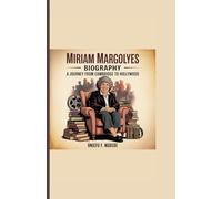 Miriam margolyes biography: A Journey from Cambridge to Hollywood