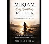 Miriam My Brother's Keeper: 8 w ible study