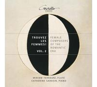 Miriam Terragni, Catherine Sarasin - Female composers of the Romantic Era Volume 2