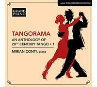 Mirian Conti - Tangorama - An Anthology of 20th Century Tango, Vol. 1