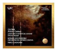 Mirko Guadagnini; Intende Voci Ensemble; Orchestra Canova - Antonio Caldara: Gloria