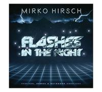 MIRKO HIRSCH - FLASHES IN THE NIGHT: REMIXES,DEMOS & EXTENDED VE CD NEW