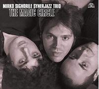 Mirko Signorile Synerjazz Trio - The Magic Circle