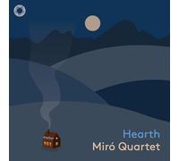 Miró Quartet - Hearth
