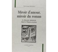 Miroir d'amour, miroir du roman - le discours amoureux dans le "Tristan" en prose