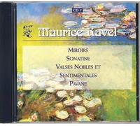 Miroirs - Sonatine - Valses nobles et sentimentales - Pavane