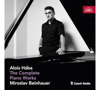 Miroslav Beinhauer - Alois Hába: Complete Piano Works
