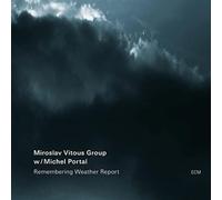 Miroslav Vitous Group - Remembering Weather Report