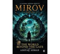 Mirov 2: The World Beyond the Gate